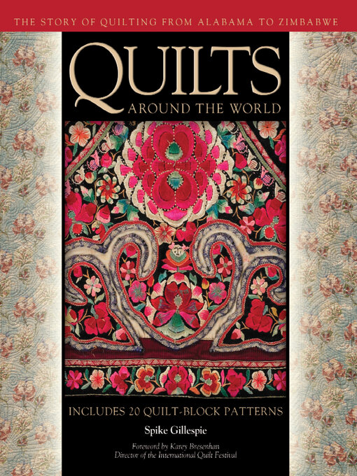 Title details for Quilts Around the World by Spike Gillespie - Available
